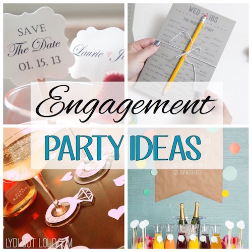 10 Engagement Party Ideas that Will Rival the Wedding - Lydi Out Loud