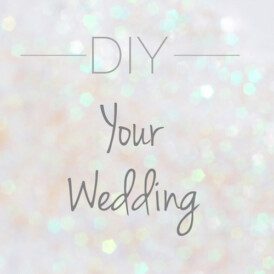 diy wedding, budget wedding, money saving, wedding crafts