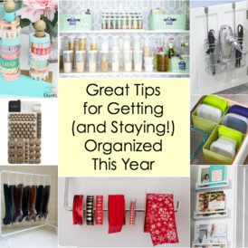 Genius Hacks to Get and Stay Organized