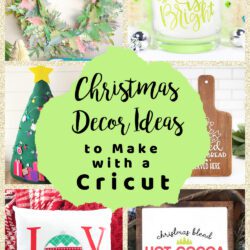 30 Christmas Decor Ideas to Make With a Cricut